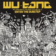 Wu-Tang: Meets the Indie Culture Instrumental Vol. 2 Enter the Dubstep