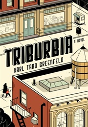 Triburbia (Karl Taro Greenfeld)