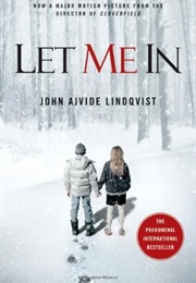Let the Right One in (John Ajvide Lindqvist)