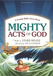 Mighty Acts of God (Starr Meade)