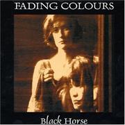 Fading Colours - Black Horse