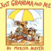 Living Books: Just Grandma and Me