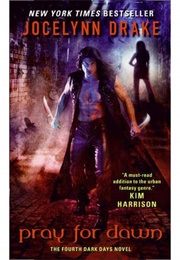 Pray for Dawn (Jocelynn Drake)
