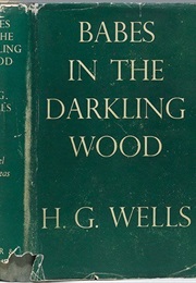 Babes in the Darkling Wood (HG Wells)