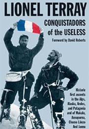 Conquistadors of the Useless (Lionel Terray)