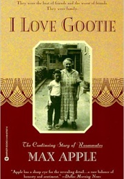 I Love Gootie: My Grandmother's Story (Max Apple)