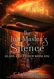 The Inkmaster's Silence (C. J. Archer)