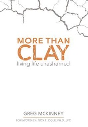 More Than Clay (Greg McKinney)