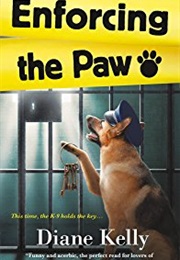 Enforcing the Paw (Diane Kelly)