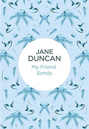 My Friend Sandy (Jane Duncan)