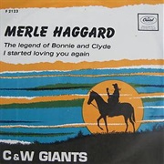 The Legend of Bonnie and Clyde - Merle Haggard