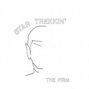 Star Trekkin&#39; - The Firm