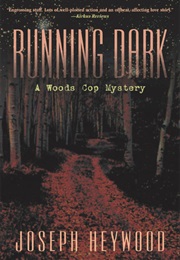 Running Dark (Joseph Heywood)