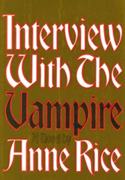 Louisiana: Interview With the Vampire (Anne Rice)