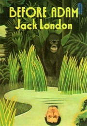 Before Adam (Jack London)