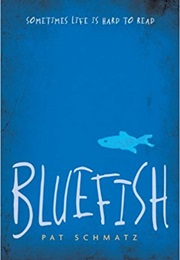 Bluefish (Pat Schmatz)
