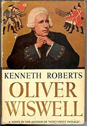 Oliver Wiswell (Kenneth Roberts)