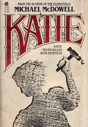 Katie (Michael Mcdowell)