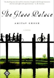 The Glass Palace (Amitav Ghosh)