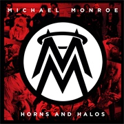 Michael Monroe - Horns and Halos