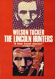 The Lincoln Hunters (Wilson Tucker)