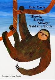Slowly Slowly Slowly Said the Sloth
