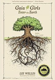 Gaia Girls: Enter the Earth (Lee Welles)