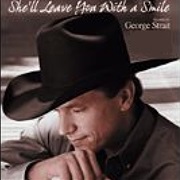 She'll Leave You With a Smile - George Strait