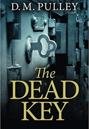 The Dead Key (D.M. Pulley)