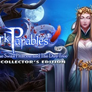 Dark Parables: The Swan Princess and the Dire Tree