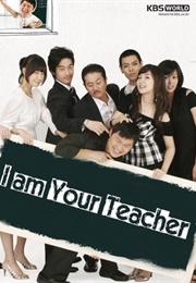 I Am Your Teacher (2007)