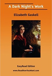 A Dark Night&#39;s Work (Elizabeth Gaskell)