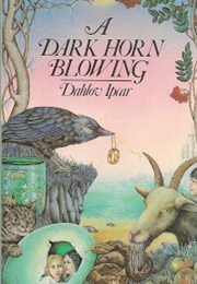 A Dark Horn Blowing (Dahlov Ipcar)