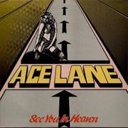 Ace Lane - See You in Heaven