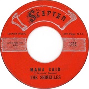 Mama Said - The Shirelles