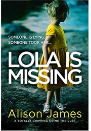 Lola Is Missing (Alison James)