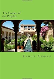 The Garden of the Prophet (Kahlil Gibran)