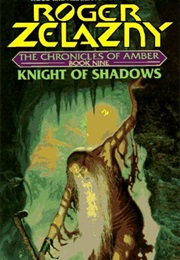 Knight of Shadows (Roger Zelazny)