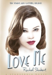 Love Me (Rachel Shukert)