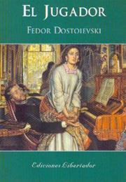 El Jugador - Dostoievski