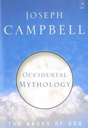 Occidental Mythology (The Masks of God #3) (Joseph Campbell)