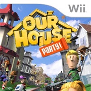 Our House: Party!