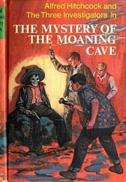 The Mystery of the Moaning Cave (The Three Investigators) (William Arden)