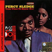 Take Time to Know Her - Percy Sledge