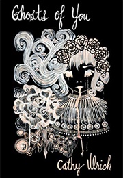 Ghosts of You (Cathy Ulrich)