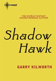 Shadow-Hawk (Garry Kilworth)