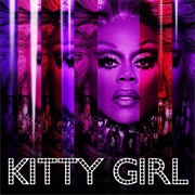 RuPaul - Kitty Girl