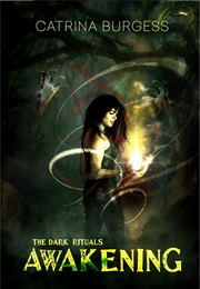 Awakening (The Dark Rituals) (Catrina Burgess)