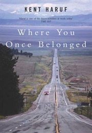 Where You Once Belonged (Kent Haruf)