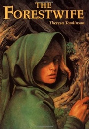 The Forestwife (Theresa Tomlinson)